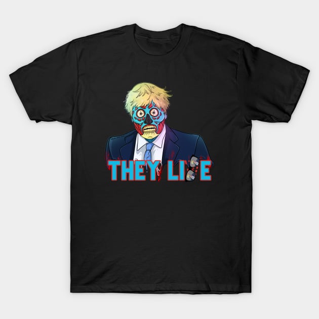 Funny Obey Bojo Boris Uk PoliticiansTHEY LIE Live for Freedom Zombie T-Shirt by Trendy Black Sheep